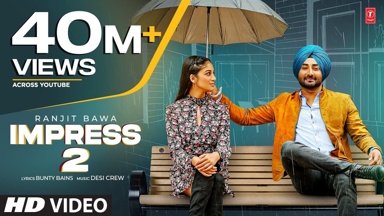 Impress 2 Lyrics| Ranjit Bawa | Desi Crew | Bunty Bains | Latest Punjabi Songs 2020