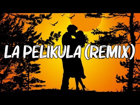 Alejo x Nio Garcia x Juanka - La Pelikula (Remix) (Letra_Lyrics)💯