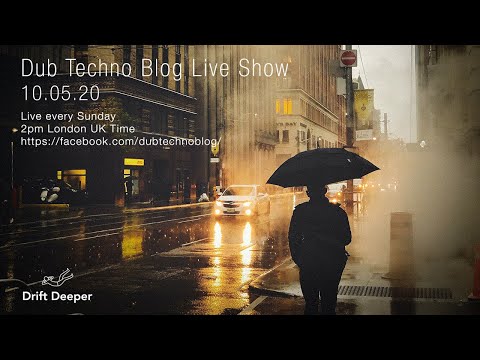 Dub Techno Blog Show 158 - 10.05.20