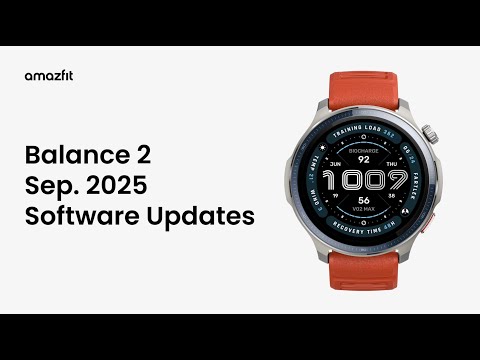 Amazfit Balance 2: September 2025 Software Update - BioCharge, Heart Rate, & More!