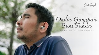 Download lagu Ondos Ganupan Bani Tuhan - Jost Saragih & Kevin Sijabat mp3