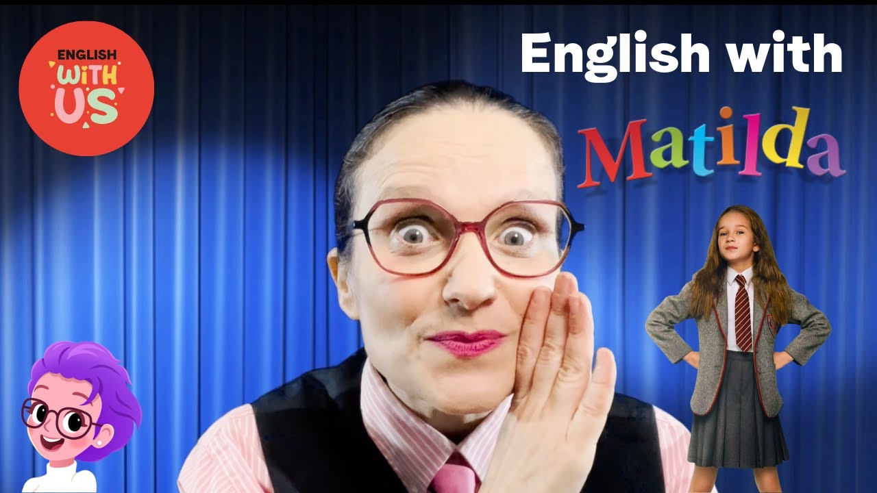 🎵 Learning English through the Magic of 'Matilda' Musical | Collaboration with EWA 📚