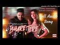 ISHARE TERE Full Audio Song by Guru Randhawa Audio
