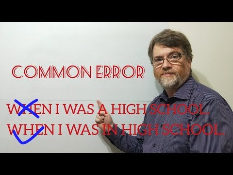 English Tutor Nick P Lesson (374) Never Say When I Was a High School