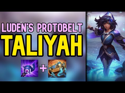 Luden's + Protobelt Taliyah (Season 10 Taliyah Gameplay Guide - Builds & Runes - League of Legends)
