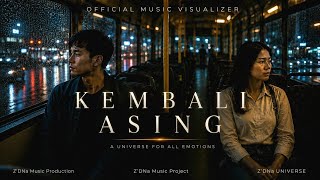 Download lagu KEMBALI ASING | Z'DNa [ Music Visualizer] mp3