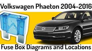 (2004-2016) VW Phaeton Fuse Box Diagrams and Fuse Panel Locations✅