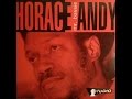 Horace Andy - Just Don't Want To Be Lonely