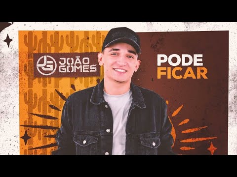 PODE FICAR - João Gomes (Digo ou Não Digo)