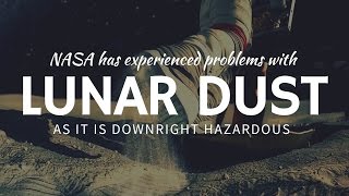 What is Moon dust & its influence on LUNAR EXPLORATION