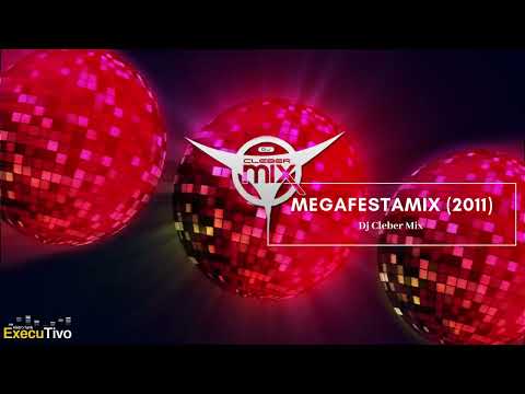 Dj Cleber Mix - Megafestamix (2011)