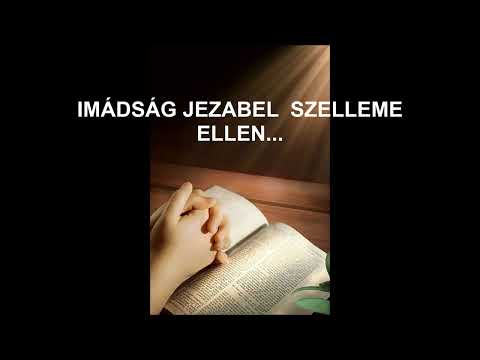 1120. IMÁDSÁG JEZABEL SZELLEME ELLEN....