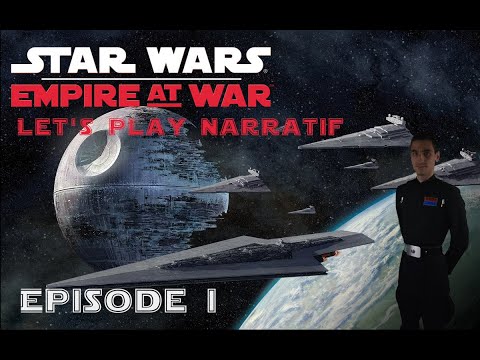 Star Wars Empire at War  - Episode 1 - Renaître de ses cendres - Let's Play Narratif