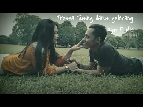 Agus Rudik - TRESNA TUSING HARUS GELAHANG - Official Music Video