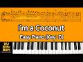 I M A Coconut Coconut Hen Easy Piano Key D 쉬운 피아노 악보
