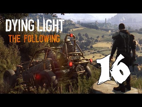 Dying Light The Following - Gameplay Walkthrough Part 16: Fate of the Fool