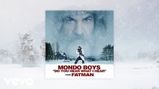 Mondo Boys - Do You Hear What I Hear | From Fatman
