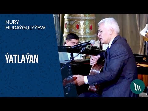 Nury Hudaygulyyew - Yatlayan | 2019
