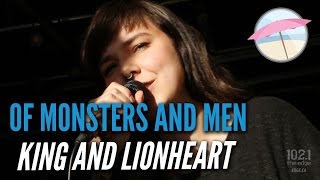 Of Monsters And Men - King And Lionheart (Live at the Edge)