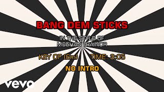 Meghan Trainor - Bang Dem Sticks (Karaoke)