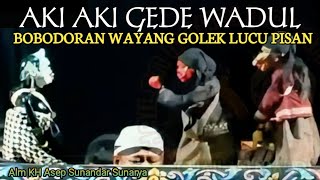 Download lagu Aki-Aki Gede Wadul_ Bobodoran Wayang Golek Si Cepot Pikaseurieun Pisan  mp3