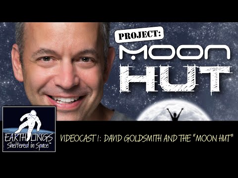 Sheltered in Space - Episode 1: "The Moon Hut" with David Goldsmith