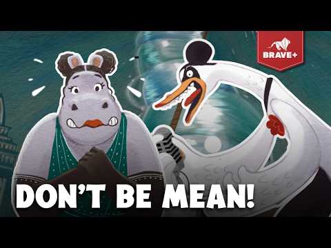 Cartoon hippo and a swan facing off in a bold, poster-style image with the caption 'DON'T BE MEAN!' and a Brave+ badge in the corner.