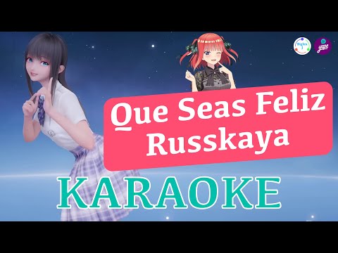 Que seas feliz - Agrupación Russkaya - (Karaoke/Pista)