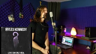 Download lagu Myles Kennedy - Love Can Only Heal (Cover) mp3