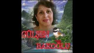 Gülşen BAKOĞLU- Yıllar Var Ben Onu Hiç Unutmadım Gülşen (RAST)R.G.