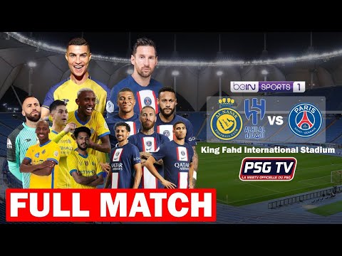 FULL MATCH: PSG vs Al Nassr - Al Hilal 5 - 4 The Battle of The GOATs #football #crstiano #leomessi