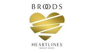 Broods - Heartlines (MOUNT Remix/Audio)