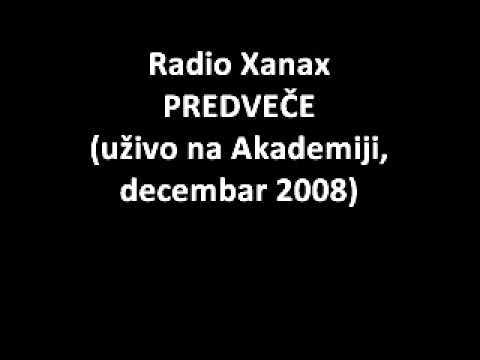 Radio Xanax - Predveče (live, 2008)