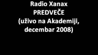 Radio Xanax - Predveče (live, 2008)