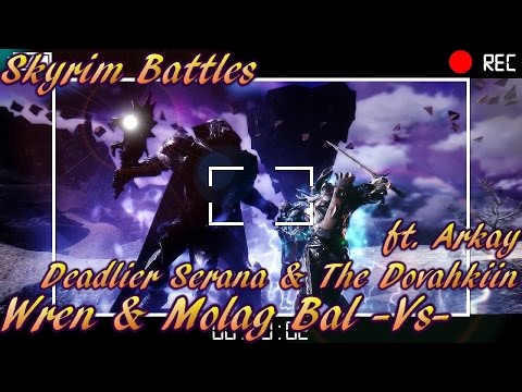 Skyrim Battles - Deadlier Serana, The Dovahkiin & Arkay vs Wren & Molag Bal [Legendary Settings]