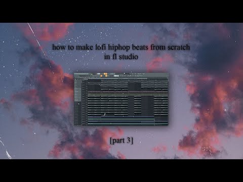 How to make lofi hiphop beats from scratch in fl studio #3