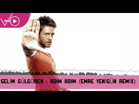 Dj Emre Yenigün ft. Selim Gülgören - Adım Adım (Remix 2020)