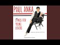 I Can't Give You Anything But Love (Remastered) - Paul Anka - Topic I Can't Give You Anything But Love (Remastered)
