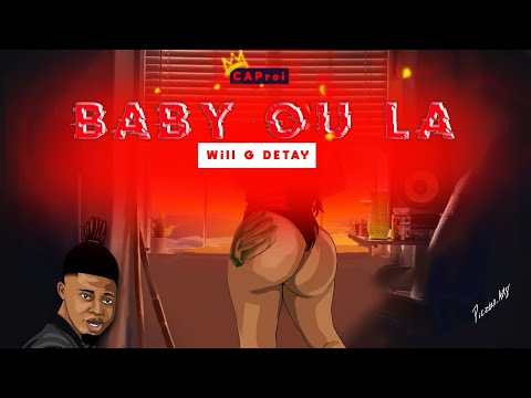 Baby Ou La (Will G Detay)
