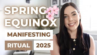 SPRING EQUINOX | Ritual for Manifesting Renewal & Rebirth