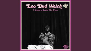 I Come To Praise His Name