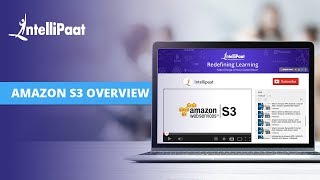 Amazon S3 Overview | AWS S3 Tutorial For Beginners | S3 Tutorial | Intellipaat