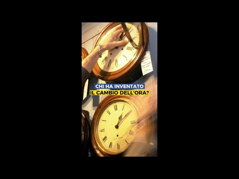 Ora solare, chi ha inventato il cambio dell'ora?