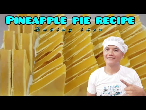 PAANO GUMAWA NG PINEAPPLE PIE? BAKERY BUSINESS IDEA,PINEAPPLE PIE RECIPE AND PROCEDURE,BAKING TIPS