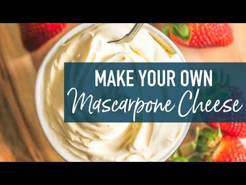 How to Make Mascarpone Cheese