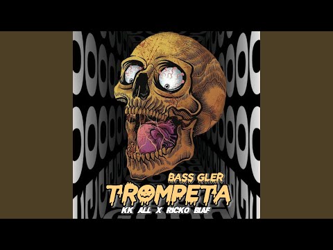 Bass Gler_Trompeta_FYP_ (KK ALL x RICKO BIAF)