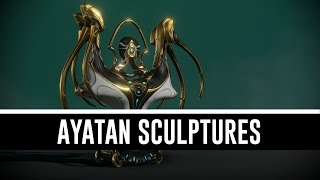 Ayatan Sculptures & All You Need To Know (Warframe)