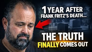1 Year After Frank Fritz’s Death… The Truth Finally Comes Out