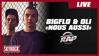 Bigflo &amp; Oli &quot;Nous aussi&quot; en live #PlanèteRap