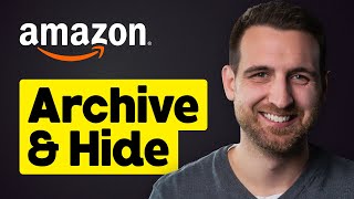 How to Archive Orders on Amazon (2026)